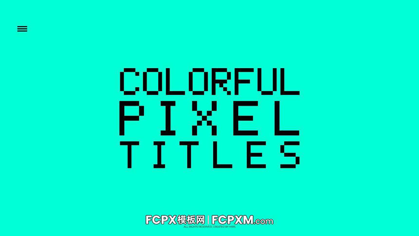 FCPX标题模板 9个创意时尚彩色像素动态标题fcpx模板下载-FCPX模板网
